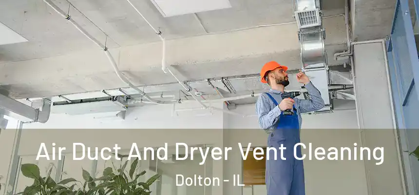 Air Duct And Dryer Vent Cleaning Dolton - IL