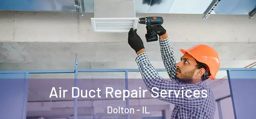  Air Duct Repair Services Dolton - IL