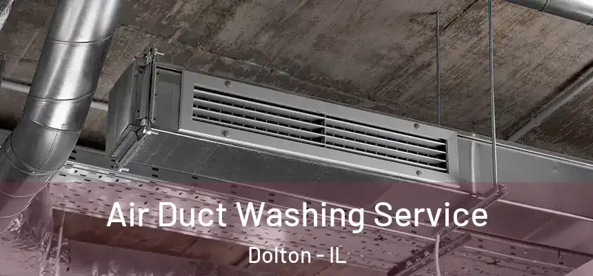 Air Duct Washing Service Dolton - IL