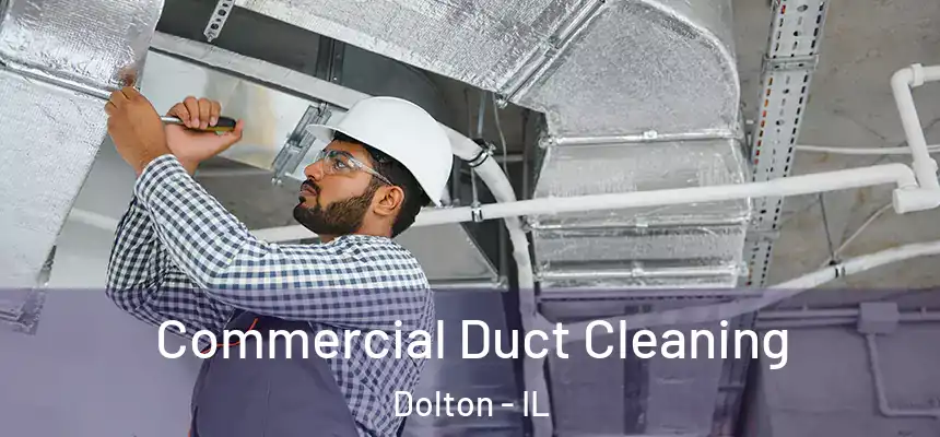  Commercial Duct Cleaning Dolton - IL