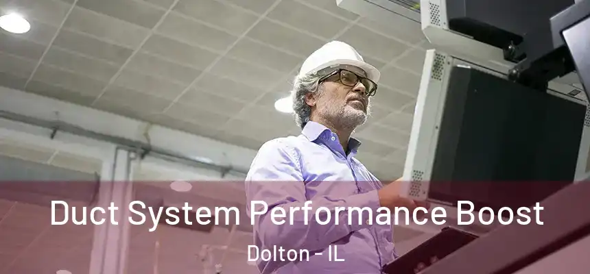  Duct System Performance Boost Dolton - IL