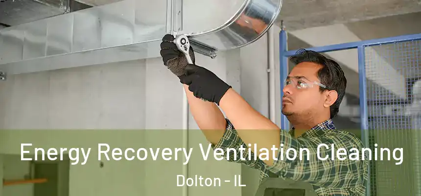  Energy Recovery Ventilation Cleaning Dolton - IL