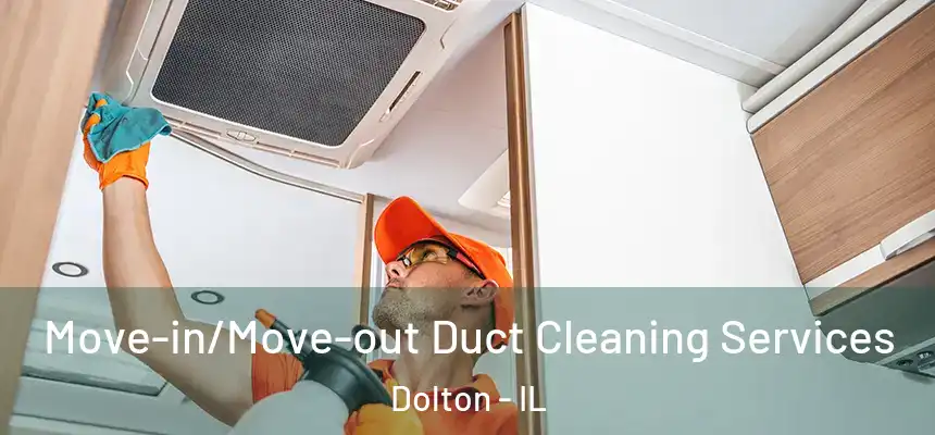  Move-in/Move-out Duct Cleaning Services Dolton - IL